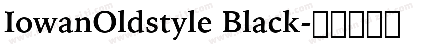 IowanOldstyle Black字体转换